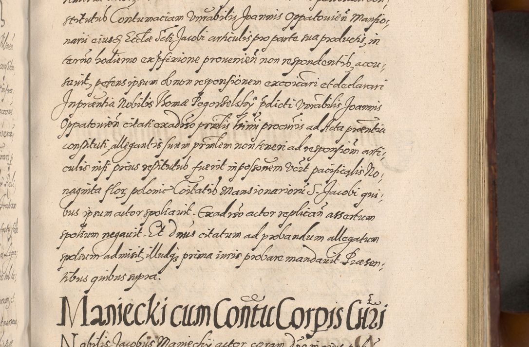 Zdjęcie nr 405 dla obiektu archiwalnego: Acta actorum causarum sententiarum tam diffinitiuarum quam interloquutorisrum decretorum obligationum quietationum procuratorum constitutionum etc. etc. coram Reverendo Domino Paulo Dembski Dei et Apostolice Sedis Gratia Episcopalo Dicensis Suffraganeo Canonico Vicario in Spiritualibus et Officiali Generali Cracoviensis ad Annum Domini Millesimum Sexcentesimum Undecimum cuius indictio octava pontificatus Sanctissimi Domini Nostri Domini Pauli Divina Providentia Papae Vti foeliciter continuantur
