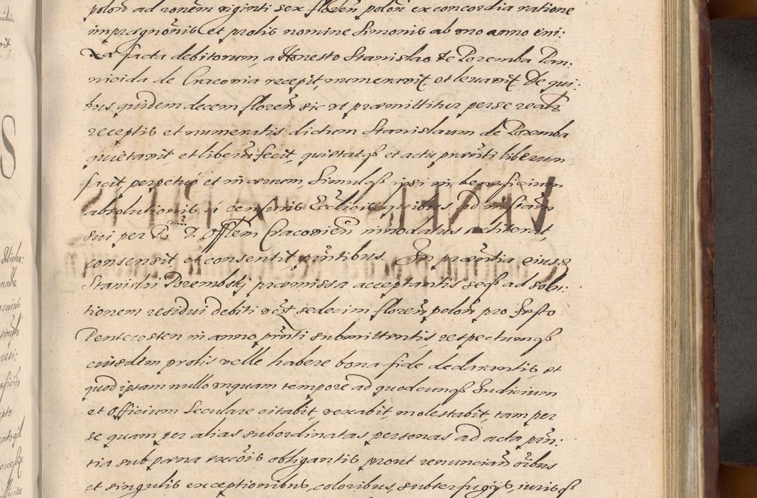 Zdjęcie nr 741 dla obiektu archiwalnego: Acta actorum causarum sententiarum tam diffinitiuarum quam interloquutorisrum decretorum obligationum quietationum procuratorum constitutionum etc. etc. coram Reverendo Domino Paulo Dembski Dei et Apostolice Sedis Gratia Episcopalo Dicensis Suffraganeo Canonico Vicario in Spiritualibus et Officiali Generali Cracoviensis ad Annum Domini Millesimum Sexcentesimum Undecimum cuius indictio octava pontificatus Sanctissimi Domini Nostri Domini Pauli Divina Providentia Papae Vti foeliciter continuantur