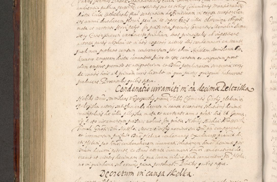 Zdjęcie nr 624 dla obiektu archiwalnego: Acta actorum causarum sententiarum tam diffinitiuarum quam interloquutorisrum decretorum obligationum quietationum procuratorum constitutionum etc. etc. coram Reverendo Domino Paulo Dembski Dei et Apostolice Sedis Gratia Episcopalo Dicensis Suffraganeo Canonico Vicario in Spiritualibus et Officiali Generali Cracoviensis ad Annum Domini Millesimum Sexcentesimum Undecimum cuius indictio octava pontificatus Sanctissimi Domini Nostri Domini Pauli Divina Providentia Papae Vti foeliciter continuantur