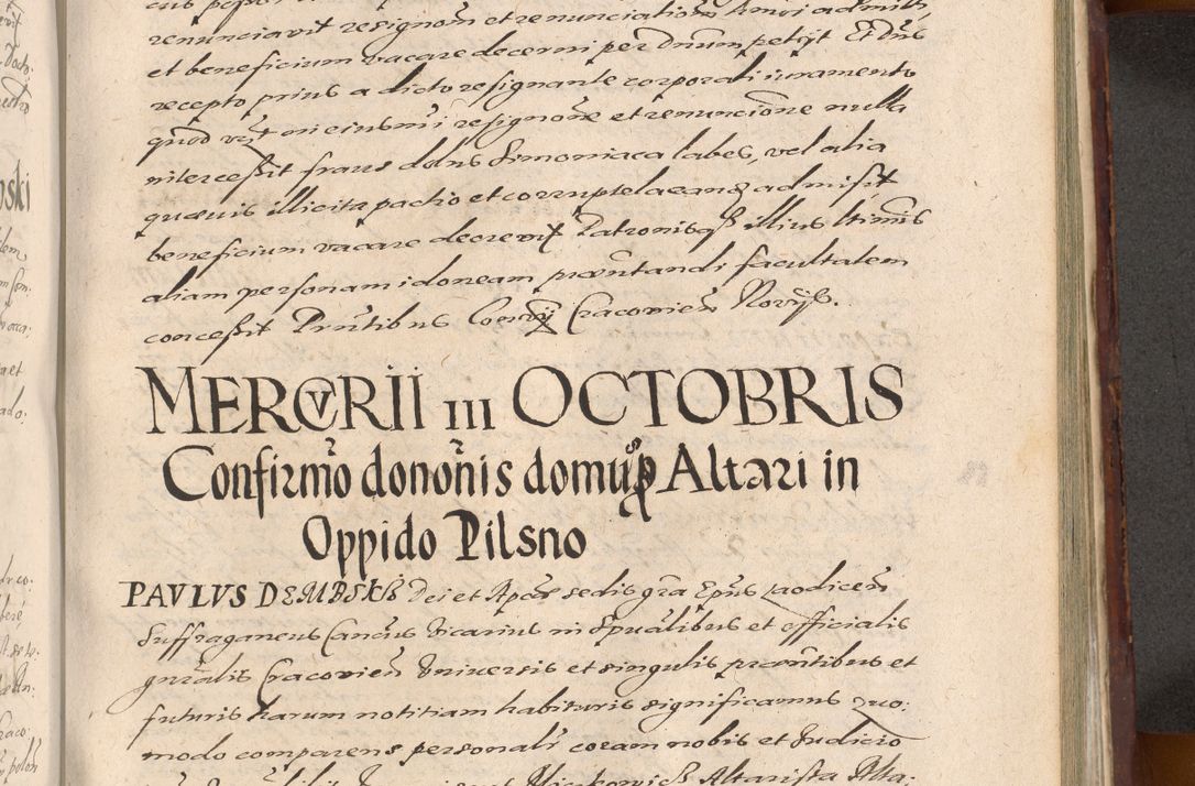Zdjęcie nr 971 dla obiektu archiwalnego: Acta actorum causarum sententiarum tam diffinitiuarum quam interloquutorisrum decretorum obligationum quietationum procuratorum constitutionum etc. etc. coram Reverendo Domino Paulo Dembski Dei et Apostolice Sedis Gratia Episcopalo Dicensis Suffraganeo Canonico Vicario in Spiritualibus et Officiali Generali Cracoviensis ad Annum Domini Millesimum Sexcentesimum Undecimum cuius indictio octava pontificatus Sanctissimi Domini Nostri Domini Pauli Divina Providentia Papae Vti foeliciter continuantur