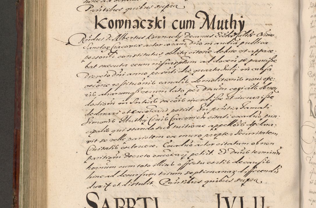 Zdjęcie nr 904 dla obiektu archiwalnego: Acta actorum causarum sententiarum tam diffinitiuarum quam interloquutorisrum decretorum obligationum quietationum procuratorum constitutionum etc. etc. coram Reverendo Domino Paulo Dembski Dei et Apostolice Sedis Gratia Episcopalo Dicensis Suffraganeo Canonico Vicario in Spiritualibus et Officiali Generali Cracoviensis ad Annum Domini Millesimum Sexcentesimum Undecimum cuius indictio octava pontificatus Sanctissimi Domini Nostri Domini Pauli Divina Providentia Papae Vti foeliciter continuantur