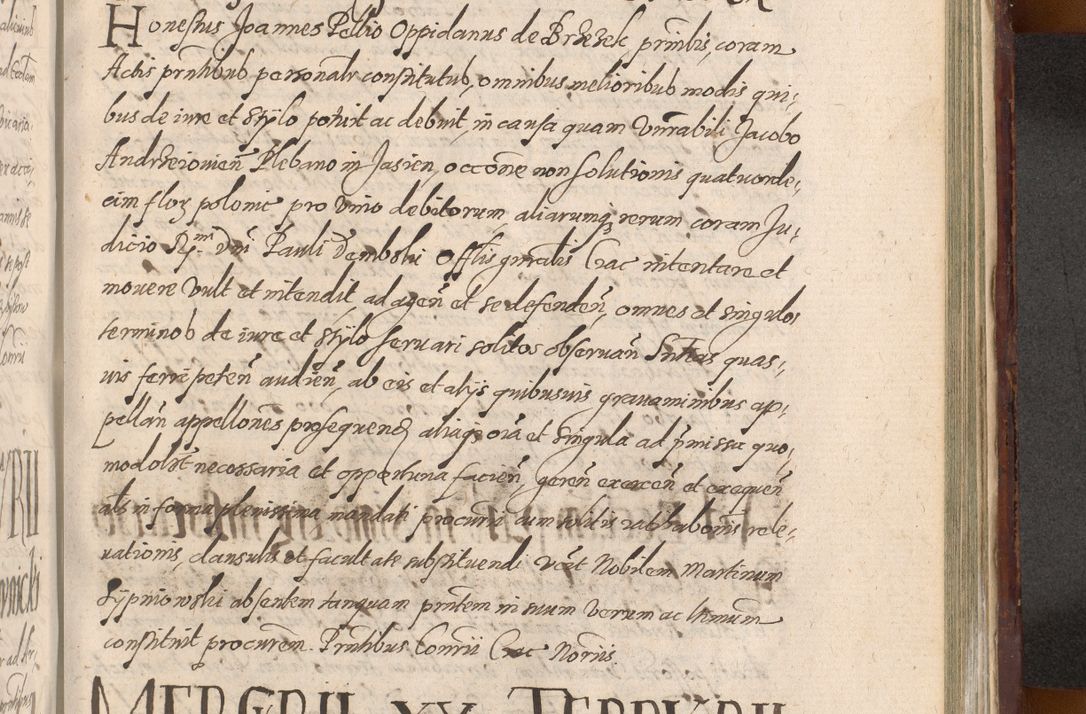 Zdjęcie nr 1173 dla obiektu archiwalnego: Acta actorum causarum sententiarum tam diffinitiuarum quam interloquutorisrum decretorum obligationum quietationum procuratorum constitutionum etc. etc. coram Reverendo Domino Paulo Dembski Dei et Apostolice Sedis Gratia Episcopalo Dicensis Suffraganeo Canonico Vicario in Spiritualibus et Officiali Generali Cracoviensis ad Annum Domini Millesimum Sexcentesimum Undecimum cuius indictio octava pontificatus Sanctissimi Domini Nostri Domini Pauli Divina Providentia Papae Vti foeliciter continuantur