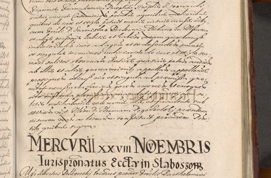Zdjęcie nr 1039 dla obiektu archiwalnego: Acta actorum causarum sententiarum tam diffinitiuarum quam interloquutorisrum decretorum obligationum quietationum procuratorum constitutionum etc. etc. coram Reverendo Domino Paulo Dembski Dei et Apostolice Sedis Gratia Episcopalo Dicensis Suffraganeo Canonico Vicario in Spiritualibus et Officiali Generali Cracoviensis ad Annum Domini Millesimum Sexcentesimum Undecimum cuius indictio octava pontificatus Sanctissimi Domini Nostri Domini Pauli Divina Providentia Papae Vti foeliciter continuantur