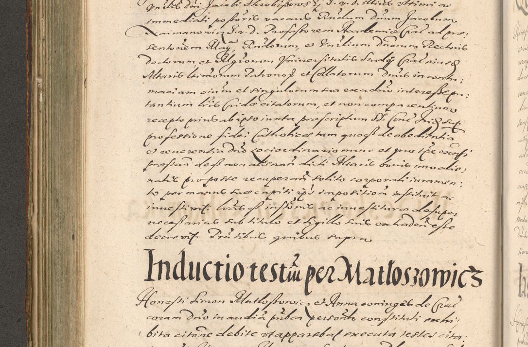 Zdjęcie nr 390 dla obiektu archiwalnego: Illustrissimo et Reverendissimo in Christo Patre Domino Domino Petro Tylicki Dei et Apostolice Sedis Gratia Episcopo Cracoviensis Duce Severiensis Acta actorum causarum sententiarum tam interloquutoriarum quam definitivarum decretorum obligationum, quietationum, recognitionum, constitutionum procuratorum etc. etc. coram Admodum Reverendo Domino Thoma Oborski I. V. Doctore Canonico Vicario in Spiritualibus et Officiali generali Cracoviensis in anno Domini Millesimo Sexcentessimo Decimoquarto Cuius Indictio duodecima Pontificus SS. D. N. D. Pauli Divina providentia Papae quinti Anno decimo foeliciter incipiunt