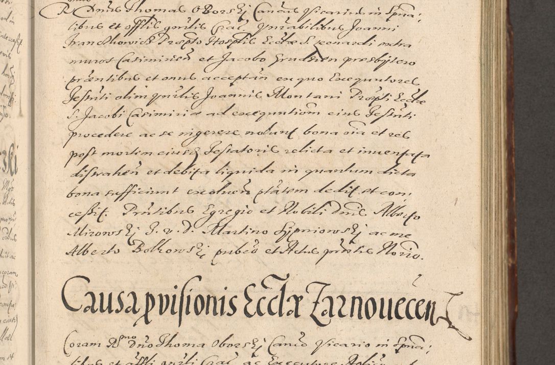Zdjęcie nr 399 dla obiektu archiwalnego: Illustrissimo et Reverendissimo in Christo Patre Domino Domino Petro Tylicki Dei et Apostolice Sedis Gratia Episcopo Cracoviensis Duce Severiensis Acta actorum causarum sententiarum tam interloquutoriarum quam definitivarum decretorum obligationum, quietationum, recognitionum, constitutionum procuratorum etc. etc. coram Admodum Reverendo Domino Thoma Oborski I. V. Doctore Canonico Vicario in Spiritualibus et Officiali generali Cracoviensis in anno Domini Millesimo Sexcentessimo Decimoquarto Cuius Indictio duodecima Pontificus SS. D. N. D. Pauli Divina providentia Papae quinti Anno decimo foeliciter incipiunt