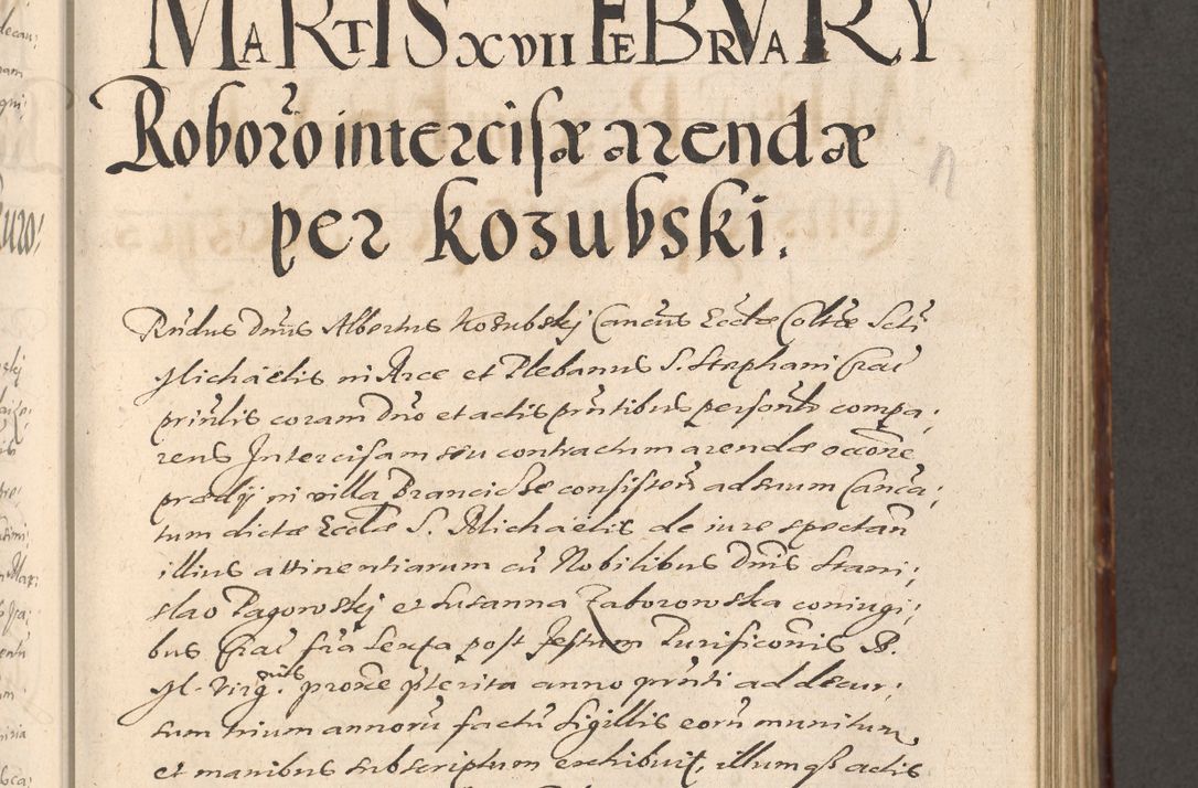 Zdjęcie nr 373 dla obiektu archiwalnego: Illustrissimo et Reverendissimo in Christo Patre Domino Domino Petro Tylicki Dei et Apostolice Sedis Gratia Episcopo Cracoviensis Duce Severiensis Acta actorum causarum sententiarum tam interloquutoriarum quam definitivarum decretorum obligationum, quietationum, recognitionum, constitutionum procuratorum etc. etc. coram Admodum Reverendo Domino Thoma Oborski I. V. Doctore Canonico Vicario in Spiritualibus et Officiali generali Cracoviensis in anno Domini Millesimo Sexcentessimo Decimoquarto Cuius Indictio duodecima Pontificus SS. D. N. D. Pauli Divina providentia Papae quinti Anno decimo foeliciter incipiunt