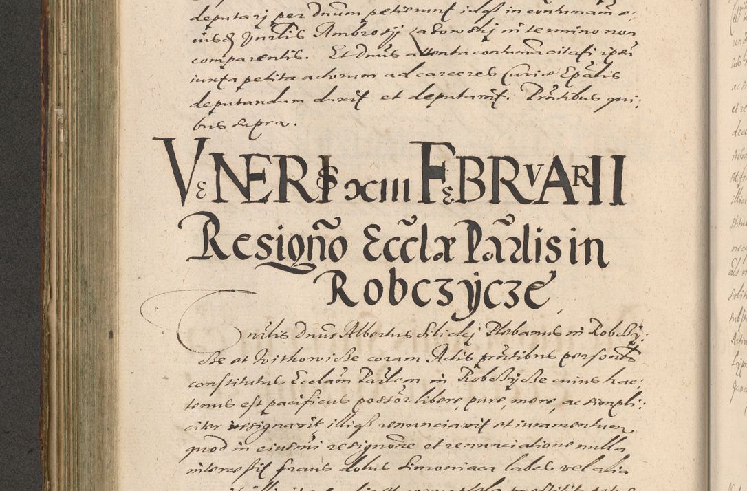 Zdjęcie nr 360 dla obiektu archiwalnego: Illustrissimo et Reverendissimo in Christo Patre Domino Domino Petro Tylicki Dei et Apostolice Sedis Gratia Episcopo Cracoviensis Duce Severiensis Acta actorum causarum sententiarum tam interloquutoriarum quam definitivarum decretorum obligationum, quietationum, recognitionum, constitutionum procuratorum etc. etc. coram Admodum Reverendo Domino Thoma Oborski I. V. Doctore Canonico Vicario in Spiritualibus et Officiali generali Cracoviensis in anno Domini Millesimo Sexcentessimo Decimoquarto Cuius Indictio duodecima Pontificus SS. D. N. D. Pauli Divina providentia Papae quinti Anno decimo foeliciter incipiunt