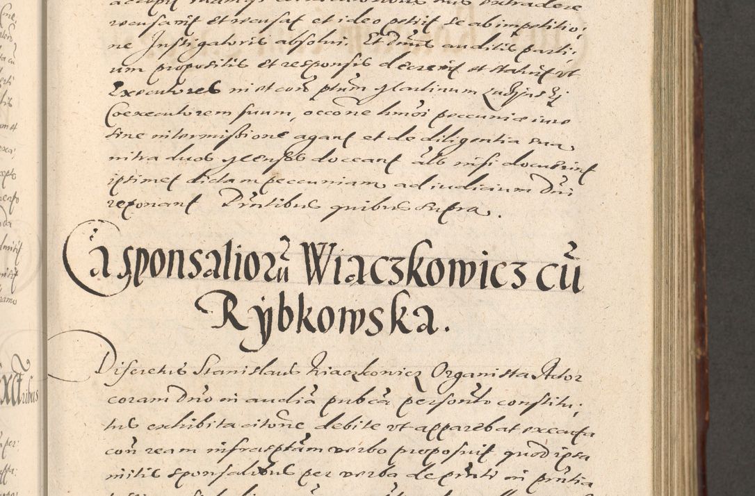 Zdjęcie nr 353 dla obiektu archiwalnego: Illustrissimo et Reverendissimo in Christo Patre Domino Domino Petro Tylicki Dei et Apostolice Sedis Gratia Episcopo Cracoviensis Duce Severiensis Acta actorum causarum sententiarum tam interloquutoriarum quam definitivarum decretorum obligationum, quietationum, recognitionum, constitutionum procuratorum etc. etc. coram Admodum Reverendo Domino Thoma Oborski I. V. Doctore Canonico Vicario in Spiritualibus et Officiali generali Cracoviensis in anno Domini Millesimo Sexcentessimo Decimoquarto Cuius Indictio duodecima Pontificus SS. D. N. D. Pauli Divina providentia Papae quinti Anno decimo foeliciter incipiunt