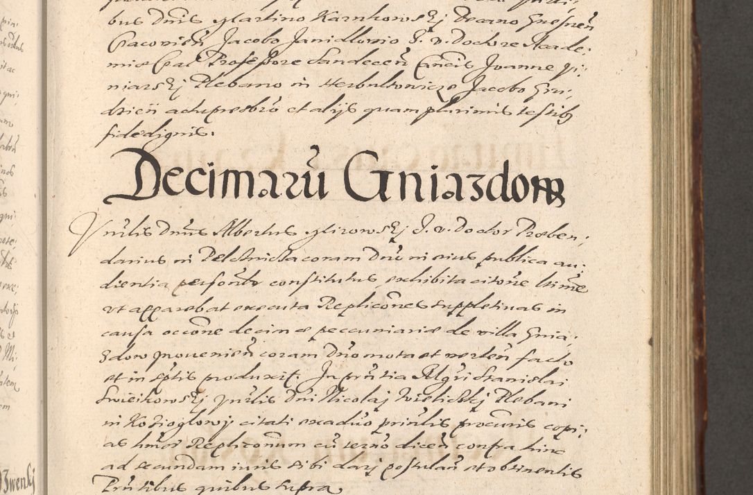 Zdjęcie nr 347 dla obiektu archiwalnego: Illustrissimo et Reverendissimo in Christo Patre Domino Domino Petro Tylicki Dei et Apostolice Sedis Gratia Episcopo Cracoviensis Duce Severiensis Acta actorum causarum sententiarum tam interloquutoriarum quam definitivarum decretorum obligationum, quietationum, recognitionum, constitutionum procuratorum etc. etc. coram Admodum Reverendo Domino Thoma Oborski I. V. Doctore Canonico Vicario in Spiritualibus et Officiali generali Cracoviensis in anno Domini Millesimo Sexcentessimo Decimoquarto Cuius Indictio duodecima Pontificus SS. D. N. D. Pauli Divina providentia Papae quinti Anno decimo foeliciter incipiunt