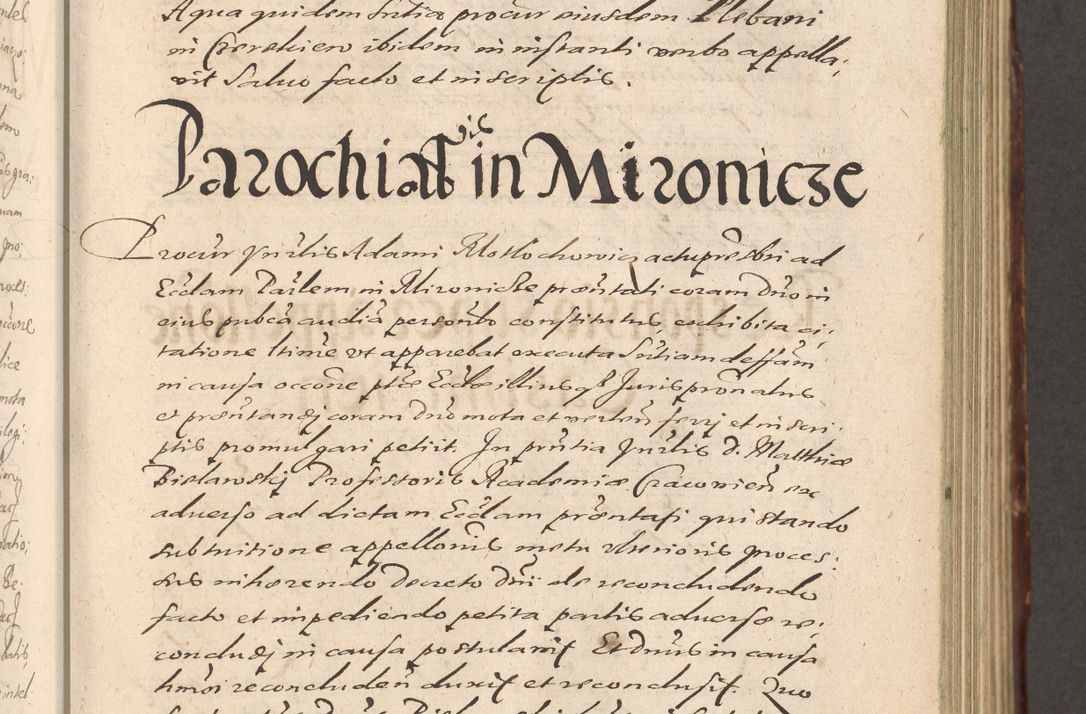 Zdjęcie nr 323 dla obiektu archiwalnego: Illustrissimo et Reverendissimo in Christo Patre Domino Domino Petro Tylicki Dei et Apostolice Sedis Gratia Episcopo Cracoviensis Duce Severiensis Acta actorum causarum sententiarum tam interloquutoriarum quam definitivarum decretorum obligationum, quietationum, recognitionum, constitutionum procuratorum etc. etc. coram Admodum Reverendo Domino Thoma Oborski I. V. Doctore Canonico Vicario in Spiritualibus et Officiali generali Cracoviensis in anno Domini Millesimo Sexcentessimo Decimoquarto Cuius Indictio duodecima Pontificus SS. D. N. D. Pauli Divina providentia Papae quinti Anno decimo foeliciter incipiunt