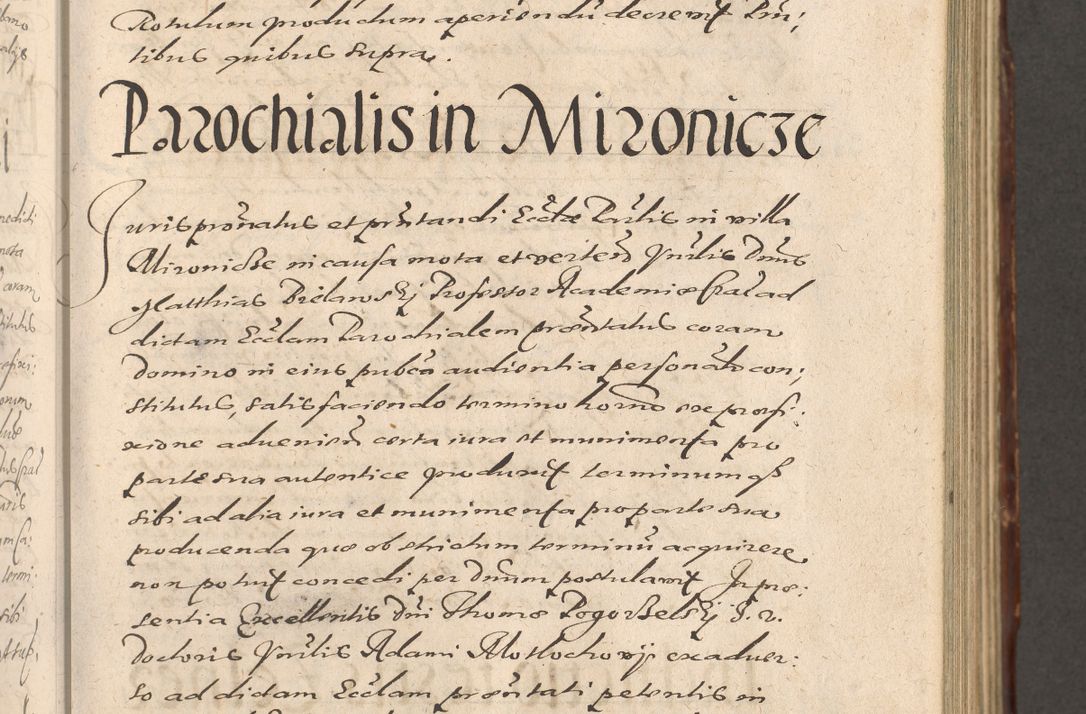 Zdjęcie nr 301 dla obiektu archiwalnego: Illustrissimo et Reverendissimo in Christo Patre Domino Domino Petro Tylicki Dei et Apostolice Sedis Gratia Episcopo Cracoviensis Duce Severiensis Acta actorum causarum sententiarum tam interloquutoriarum quam definitivarum decretorum obligationum, quietationum, recognitionum, constitutionum procuratorum etc. etc. coram Admodum Reverendo Domino Thoma Oborski I. V. Doctore Canonico Vicario in Spiritualibus et Officiali generali Cracoviensis in anno Domini Millesimo Sexcentessimo Decimoquarto Cuius Indictio duodecima Pontificus SS. D. N. D. Pauli Divina providentia Papae quinti Anno decimo foeliciter incipiunt