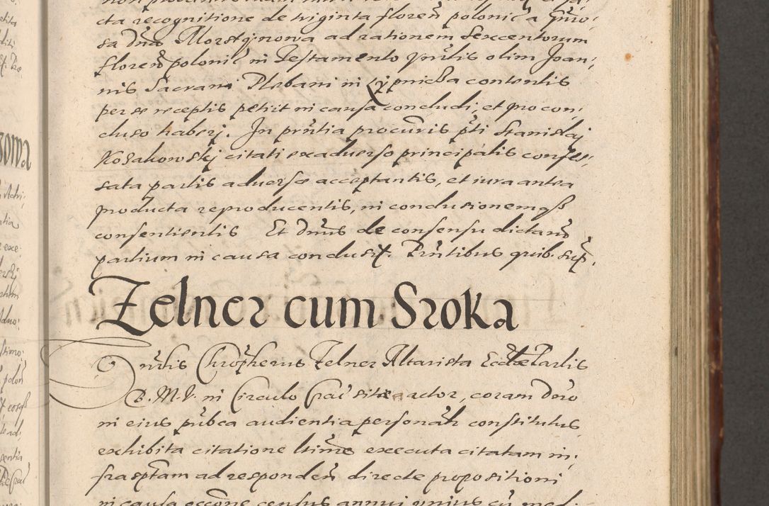 Zdjęcie nr 285 dla obiektu archiwalnego: Illustrissimo et Reverendissimo in Christo Patre Domino Domino Petro Tylicki Dei et Apostolice Sedis Gratia Episcopo Cracoviensis Duce Severiensis Acta actorum causarum sententiarum tam interloquutoriarum quam definitivarum decretorum obligationum, quietationum, recognitionum, constitutionum procuratorum etc. etc. coram Admodum Reverendo Domino Thoma Oborski I. V. Doctore Canonico Vicario in Spiritualibus et Officiali generali Cracoviensis in anno Domini Millesimo Sexcentessimo Decimoquarto Cuius Indictio duodecima Pontificus SS. D. N. D. Pauli Divina providentia Papae quinti Anno decimo foeliciter incipiunt
