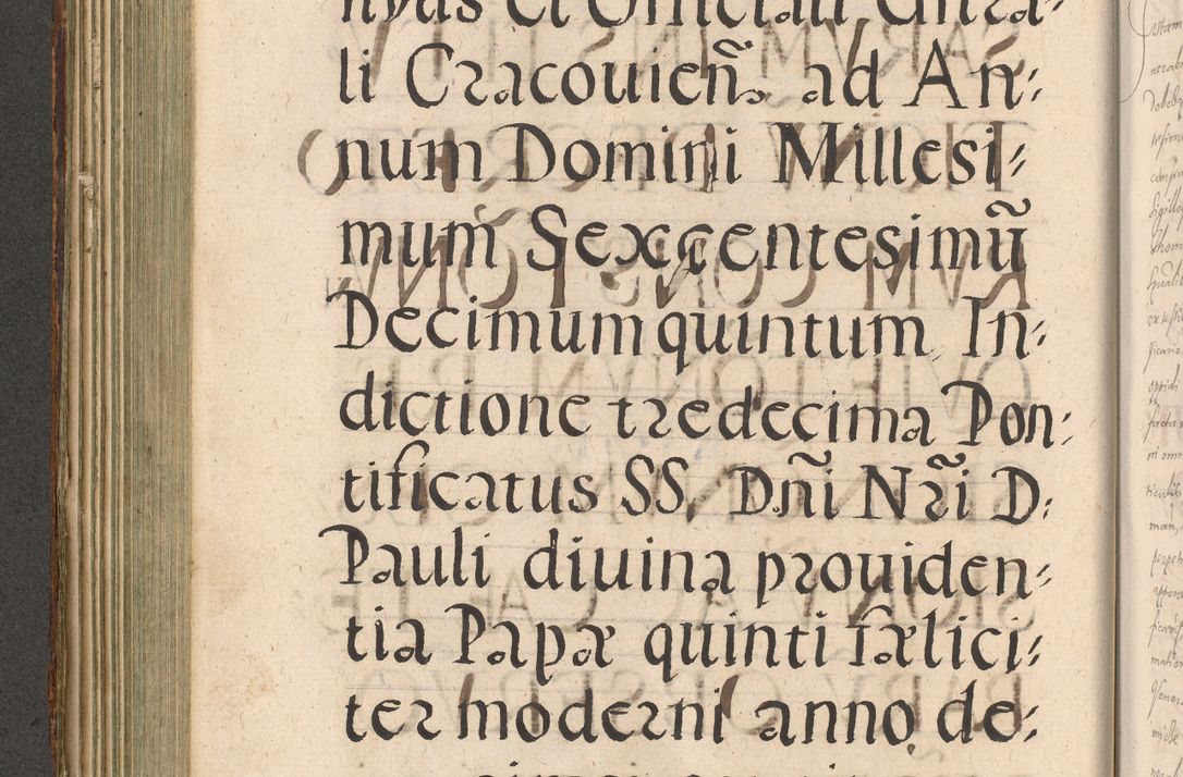 Zdjęcie nr 278 dla obiektu archiwalnego: Illustrissimo et Reverendissimo in Christo Patre Domino Domino Petro Tylicki Dei et Apostolice Sedis Gratia Episcopo Cracoviensis Duce Severiensis Acta actorum causarum sententiarum tam interloquutoriarum quam definitivarum decretorum obligationum, quietationum, recognitionum, constitutionum procuratorum etc. etc. coram Admodum Reverendo Domino Thoma Oborski I. V. Doctore Canonico Vicario in Spiritualibus et Officiali generali Cracoviensis in anno Domini Millesimo Sexcentessimo Decimoquarto Cuius Indictio duodecima Pontificus SS. D. N. D. Pauli Divina providentia Papae quinti Anno decimo foeliciter incipiunt