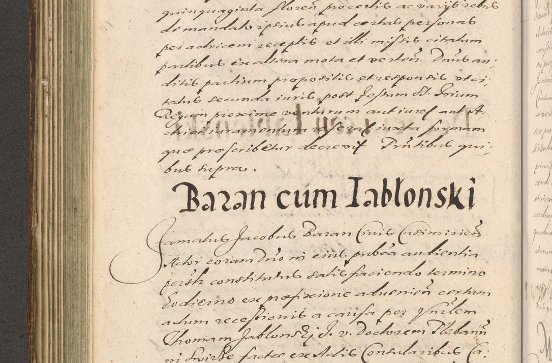 Zdjęcie nr 250 dla obiektu archiwalnego: Illustrissimo et Reverendissimo in Christo Patre Domino Domino Petro Tylicki Dei et Apostolice Sedis Gratia Episcopo Cracoviensis Duce Severiensis Acta actorum causarum sententiarum tam interloquutoriarum quam definitivarum decretorum obligationum, quietationum, recognitionum, constitutionum procuratorum etc. etc. coram Admodum Reverendo Domino Thoma Oborski I. V. Doctore Canonico Vicario in Spiritualibus et Officiali generali Cracoviensis in anno Domini Millesimo Sexcentessimo Decimoquarto Cuius Indictio duodecima Pontificus SS. D. N. D. Pauli Divina providentia Papae quinti Anno decimo foeliciter incipiunt