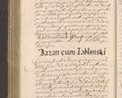 Zdjęcie nr 250 dla obiektu archiwalnego: Illustrissimo et Reverendissimo in Christo Patre Domino Domino Petro Tylicki Dei et Apostolice Sedis Gratia Episcopo Cracoviensis Duce Severiensis Acta actorum causarum sententiarum tam interloquutoriarum quam definitivarum decretorum obligationum, quietationum, recognitionum, constitutionum procuratorum etc. etc. coram Admodum Reverendo Domino Thoma Oborski I. V. Doctore Canonico Vicario in Spiritualibus et Officiali generali Cracoviensis in anno Domini Millesimo Sexcentessimo Decimoquarto Cuius Indictio duodecima Pontificus SS. D. N. D. Pauli Divina providentia Papae quinti Anno decimo foeliciter incipiunt