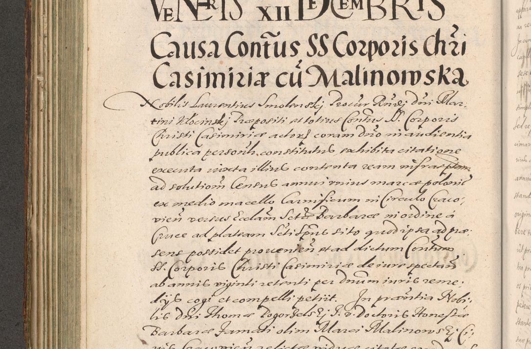 Zdjęcie nr 244 dla obiektu archiwalnego: Illustrissimo et Reverendissimo in Christo Patre Domino Domino Petro Tylicki Dei et Apostolice Sedis Gratia Episcopo Cracoviensis Duce Severiensis Acta actorum causarum sententiarum tam interloquutoriarum quam definitivarum decretorum obligationum, quietationum, recognitionum, constitutionum procuratorum etc. etc. coram Admodum Reverendo Domino Thoma Oborski I. V. Doctore Canonico Vicario in Spiritualibus et Officiali generali Cracoviensis in anno Domini Millesimo Sexcentessimo Decimoquarto Cuius Indictio duodecima Pontificus SS. D. N. D. Pauli Divina providentia Papae quinti Anno decimo foeliciter incipiunt