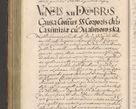 Zdjęcie nr 244 dla obiektu archiwalnego: Illustrissimo et Reverendissimo in Christo Patre Domino Domino Petro Tylicki Dei et Apostolice Sedis Gratia Episcopo Cracoviensis Duce Severiensis Acta actorum causarum sententiarum tam interloquutoriarum quam definitivarum decretorum obligationum, quietationum, recognitionum, constitutionum procuratorum etc. etc. coram Admodum Reverendo Domino Thoma Oborski I. V. Doctore Canonico Vicario in Spiritualibus et Officiali generali Cracoviensis in anno Domini Millesimo Sexcentessimo Decimoquarto Cuius Indictio duodecima Pontificus SS. D. N. D. Pauli Divina providentia Papae quinti Anno decimo foeliciter incipiunt