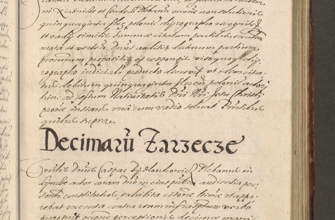 Zdjęcie nr 209 dla obiektu archiwalnego: Illustrissimo et Reverendissimo in Christo Patre Domino Domino Petro Tylicki Dei et Apostolice Sedis Gratia Episcopo Cracoviensis Duce Severiensis Acta actorum causarum sententiarum tam interloquutoriarum quam definitivarum decretorum obligationum, quietationum, recognitionum, constitutionum procuratorum etc. etc. coram Admodum Reverendo Domino Thoma Oborski I. V. Doctore Canonico Vicario in Spiritualibus et Officiali generali Cracoviensis in anno Domini Millesimo Sexcentessimo Decimoquarto Cuius Indictio duodecima Pontificus SS. D. N. D. Pauli Divina providentia Papae quinti Anno decimo foeliciter incipiunt
