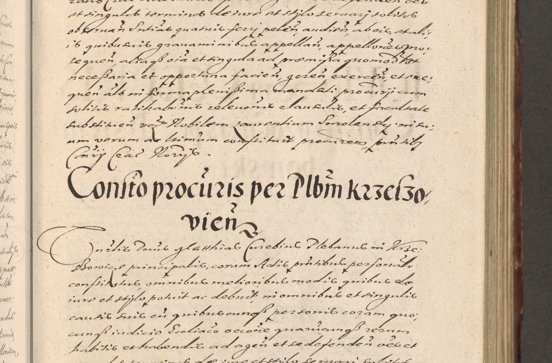 Zdjęcie nr 175 dla obiektu archiwalnego: Illustrissimo et Reverendissimo in Christo Patre Domino Domino Petro Tylicki Dei et Apostolice Sedis Gratia Episcopo Cracoviensis Duce Severiensis Acta actorum causarum sententiarum tam interloquutoriarum quam definitivarum decretorum obligationum, quietationum, recognitionum, constitutionum procuratorum etc. etc. coram Admodum Reverendo Domino Thoma Oborski I. V. Doctore Canonico Vicario in Spiritualibus et Officiali generali Cracoviensis in anno Domini Millesimo Sexcentessimo Decimoquarto Cuius Indictio duodecima Pontificus SS. D. N. D. Pauli Divina providentia Papae quinti Anno decimo foeliciter incipiunt