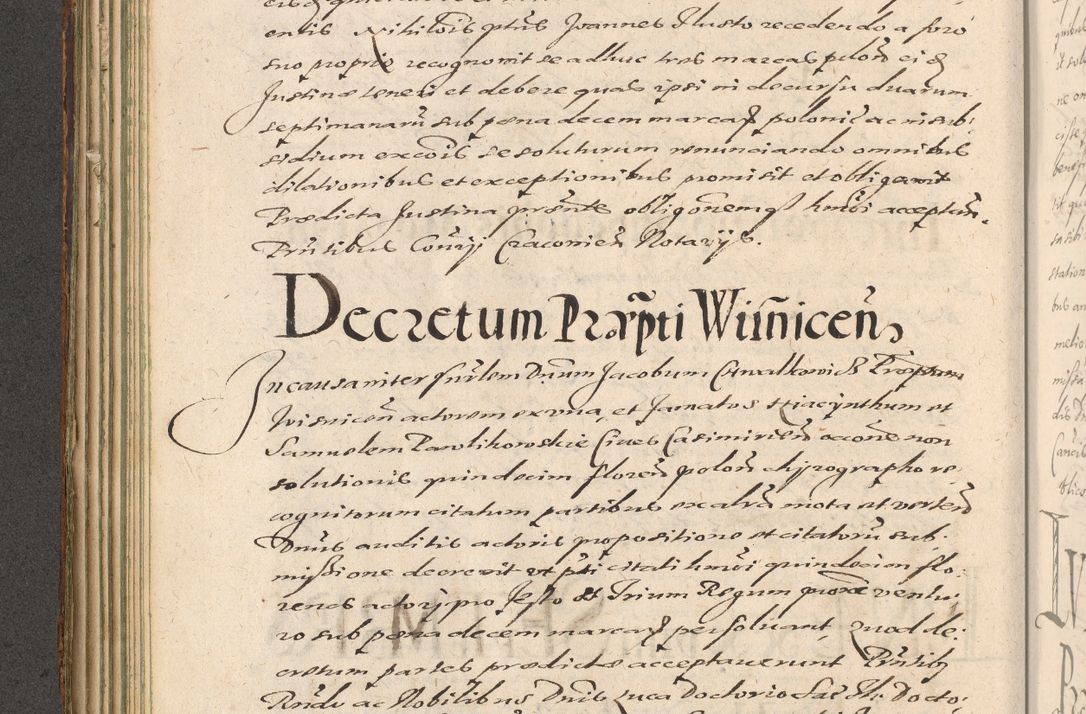 Zdjęcie nr 152 dla obiektu archiwalnego: Illustrissimo et Reverendissimo in Christo Patre Domino Domino Petro Tylicki Dei et Apostolice Sedis Gratia Episcopo Cracoviensis Duce Severiensis Acta actorum causarum sententiarum tam interloquutoriarum quam definitivarum decretorum obligationum, quietationum, recognitionum, constitutionum procuratorum etc. etc. coram Admodum Reverendo Domino Thoma Oborski I. V. Doctore Canonico Vicario in Spiritualibus et Officiali generali Cracoviensis in anno Domini Millesimo Sexcentessimo Decimoquarto Cuius Indictio duodecima Pontificus SS. D. N. D. Pauli Divina providentia Papae quinti Anno decimo foeliciter incipiunt