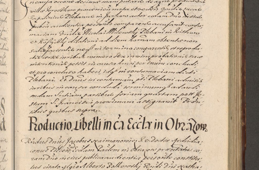 Zdjęcie nr 149 dla obiektu archiwalnego: Illustrissimo et Reverendissimo in Christo Patre Domino Domino Petro Tylicki Dei et Apostolice Sedis Gratia Episcopo Cracoviensis Duce Severiensis Acta actorum causarum sententiarum tam interloquutoriarum quam definitivarum decretorum obligationum, quietationum, recognitionum, constitutionum procuratorum etc. etc. coram Admodum Reverendo Domino Thoma Oborski I. V. Doctore Canonico Vicario in Spiritualibus et Officiali generali Cracoviensis in anno Domini Millesimo Sexcentessimo Decimoquarto Cuius Indictio duodecima Pontificus SS. D. N. D. Pauli Divina providentia Papae quinti Anno decimo foeliciter incipiunt