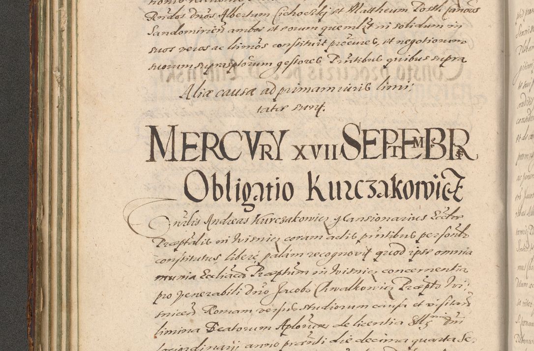 Zdjęcie nr 122 dla obiektu archiwalnego: Illustrissimo et Reverendissimo in Christo Patre Domino Domino Petro Tylicki Dei et Apostolice Sedis Gratia Episcopo Cracoviensis Duce Severiensis Acta actorum causarum sententiarum tam interloquutoriarum quam definitivarum decretorum obligationum, quietationum, recognitionum, constitutionum procuratorum etc. etc. coram Admodum Reverendo Domino Thoma Oborski I. V. Doctore Canonico Vicario in Spiritualibus et Officiali generali Cracoviensis in anno Domini Millesimo Sexcentessimo Decimoquarto Cuius Indictio duodecima Pontificus SS. D. N. D. Pauli Divina providentia Papae quinti Anno decimo foeliciter incipiunt