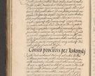 Zdjęcie nr 86 dla obiektu archiwalnego: Illustrissimo et Reverendissimo in Christo Patre Domino Domino Petro Tylicki Dei et Apostolice Sedis Gratia Episcopo Cracoviensis Duce Severiensis Acta actorum causarum sententiarum tam interloquutoriarum quam definitivarum decretorum obligationum, quietationum, recognitionum, constitutionum procuratorum etc. etc. coram Admodum Reverendo Domino Thoma Oborski I. V. Doctore Canonico Vicario in Spiritualibus et Officiali generali Cracoviensis in anno Domini Millesimo Sexcentessimo Decimoquarto Cuius Indictio duodecima Pontificus SS. D. N. D. Pauli Divina providentia Papae quinti Anno decimo foeliciter incipiunt