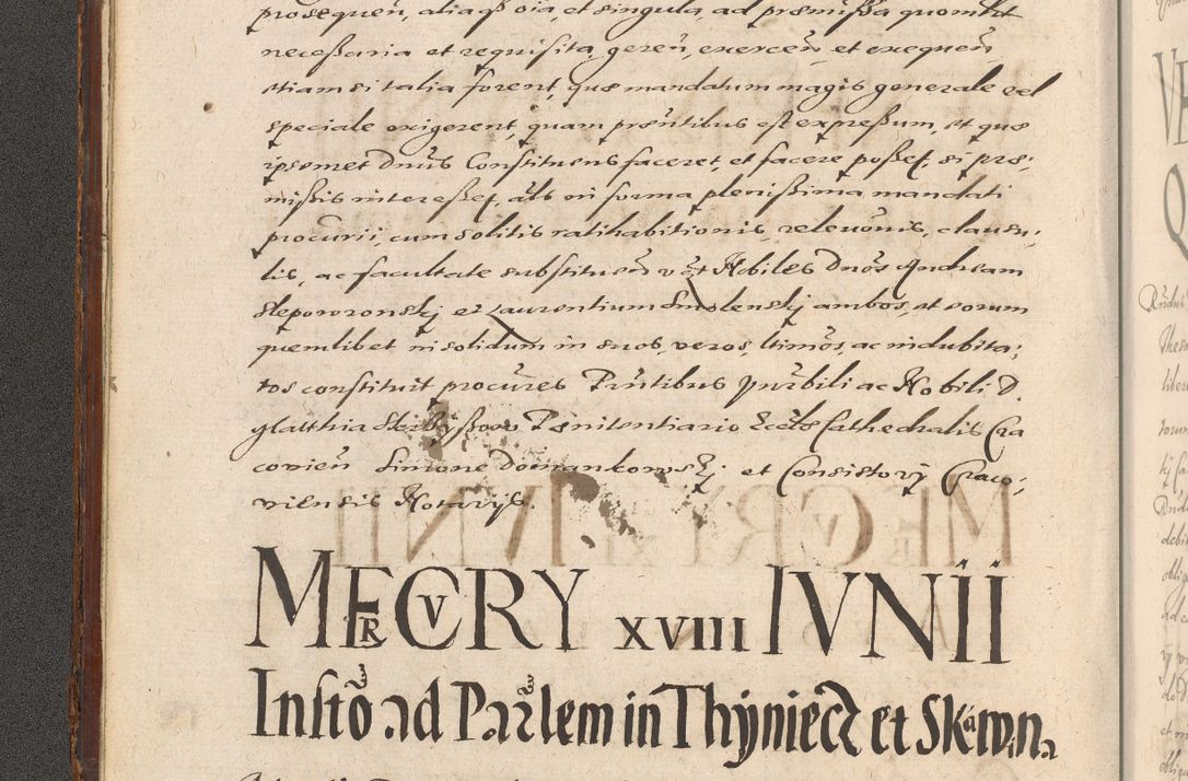 Zdjęcie nr 16 dla obiektu archiwalnego: Illustrissimo et Reverendissimo in Christo Patre Domino Domino Petro Tylicki Dei et Apostolice Sedis Gratia Episcopo Cracoviensis Duce Severiensis Acta actorum causarum sententiarum tam interloquutoriarum quam definitivarum decretorum obligationum, quietationum, recognitionum, constitutionum procuratorum etc. etc. coram Admodum Reverendo Domino Thoma Oborski I. V. Doctore Canonico Vicario in Spiritualibus et Officiali generali Cracoviensis in anno Domini Millesimo Sexcentessimo Decimoquarto Cuius Indictio duodecima Pontificus SS. D. N. D. Pauli Divina providentia Papae quinti Anno decimo foeliciter incipiunt