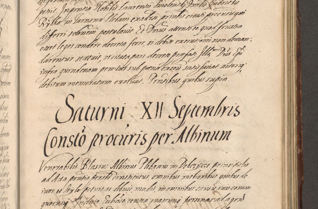 Zdjęcie nr 711 dla obiektu archiwalnego: Illustrissimo et Reverendissimo in Christo Patre Domino Domino Petro Tylicki Dei et Apostolice Sedis Gratia Episcopo Cracoviensis Duce Severiensis Acta actorum causarum sententiarum tam interloquutoriarum quam definitivarum decretorum obligationum, quietationum, recognitionum, constitutionum procuratorum etc. etc. coram Admodum Reverendo Domino Thoma Oborski I. V. Doctore Canonico Vicario in Spiritualibus et Officiali generali Cracoviensis in anno Domini Millesimo Sexcentessimo Decimoquarto Cuius Indictio duodecima Pontificus SS. D. N. D. Pauli Divina providentia Papae quinti Anno decimo foeliciter incipiunt