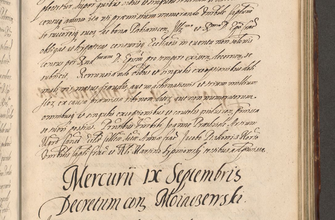 Zdjęcie nr 703 dla obiektu archiwalnego: Illustrissimo et Reverendissimo in Christo Patre Domino Domino Petro Tylicki Dei et Apostolice Sedis Gratia Episcopo Cracoviensis Duce Severiensis Acta actorum causarum sententiarum tam interloquutoriarum quam definitivarum decretorum obligationum, quietationum, recognitionum, constitutionum procuratorum etc. etc. coram Admodum Reverendo Domino Thoma Oborski I. V. Doctore Canonico Vicario in Spiritualibus et Officiali generali Cracoviensis in anno Domini Millesimo Sexcentessimo Decimoquarto Cuius Indictio duodecima Pontificus SS. D. N. D. Pauli Divina providentia Papae quinti Anno decimo foeliciter incipiunt
