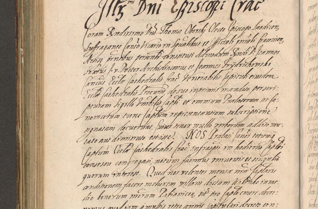 Zdjęcie nr 700 dla obiektu archiwalnego: Illustrissimo et Reverendissimo in Christo Patre Domino Domino Petro Tylicki Dei et Apostolice Sedis Gratia Episcopo Cracoviensis Duce Severiensis Acta actorum causarum sententiarum tam interloquutoriarum quam definitivarum decretorum obligationum, quietationum, recognitionum, constitutionum procuratorum etc. etc. coram Admodum Reverendo Domino Thoma Oborski I. V. Doctore Canonico Vicario in Spiritualibus et Officiali generali Cracoviensis in anno Domini Millesimo Sexcentessimo Decimoquarto Cuius Indictio duodecima Pontificus SS. D. N. D. Pauli Divina providentia Papae quinti Anno decimo foeliciter incipiunt