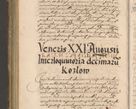 Zdjęcie nr 666 dla obiektu archiwalnego: Illustrissimo et Reverendissimo in Christo Patre Domino Domino Petro Tylicki Dei et Apostolice Sedis Gratia Episcopo Cracoviensis Duce Severiensis Acta actorum causarum sententiarum tam interloquutoriarum quam definitivarum decretorum obligationum, quietationum, recognitionum, constitutionum procuratorum etc. etc. coram Admodum Reverendo Domino Thoma Oborski I. V. Doctore Canonico Vicario in Spiritualibus et Officiali generali Cracoviensis in anno Domini Millesimo Sexcentessimo Decimoquarto Cuius Indictio duodecima Pontificus SS. D. N. D. Pauli Divina providentia Papae quinti Anno decimo foeliciter incipiunt