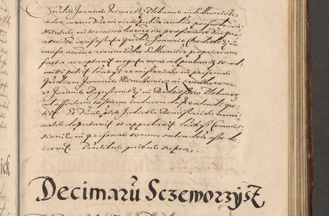 Zdjęcie nr 663 dla obiektu archiwalnego: Illustrissimo et Reverendissimo in Christo Patre Domino Domino Petro Tylicki Dei et Apostolice Sedis Gratia Episcopo Cracoviensis Duce Severiensis Acta actorum causarum sententiarum tam interloquutoriarum quam definitivarum decretorum obligationum, quietationum, recognitionum, constitutionum procuratorum etc. etc. coram Admodum Reverendo Domino Thoma Oborski I. V. Doctore Canonico Vicario in Spiritualibus et Officiali generali Cracoviensis in anno Domini Millesimo Sexcentessimo Decimoquarto Cuius Indictio duodecima Pontificus SS. D. N. D. Pauli Divina providentia Papae quinti Anno decimo foeliciter incipiunt