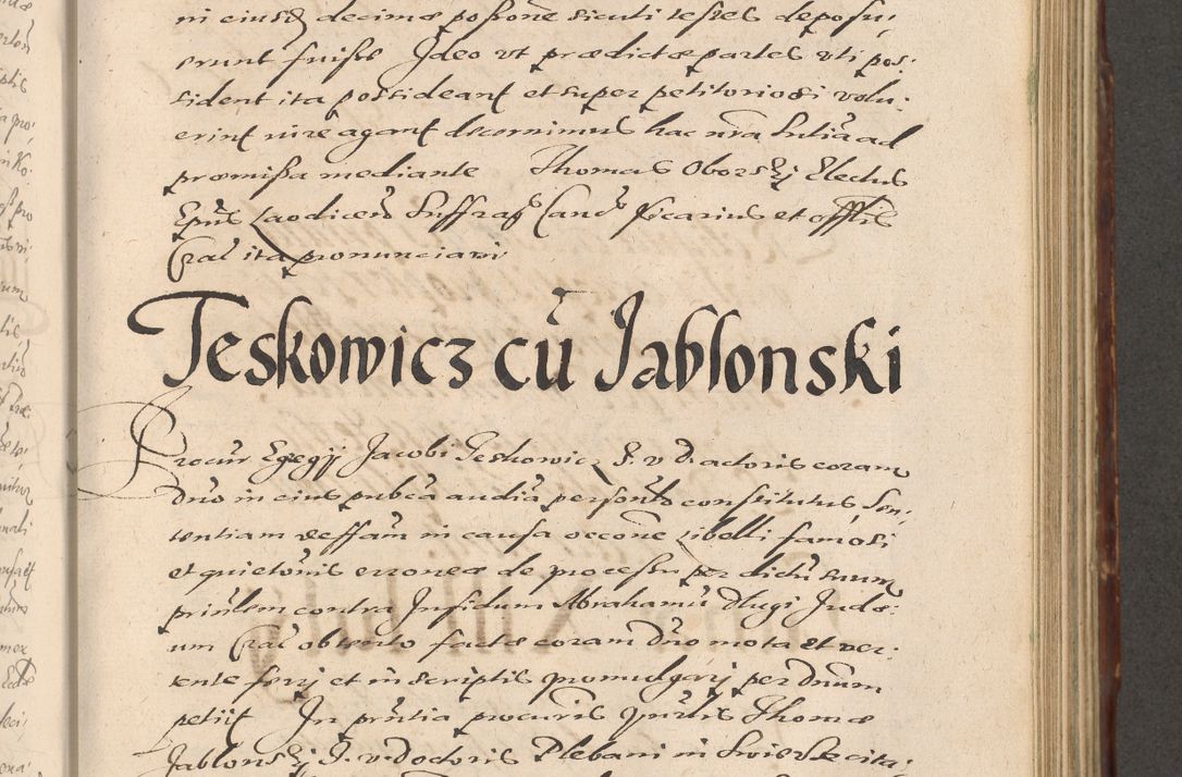 Zdjęcie nr 605 dla obiektu archiwalnego: Illustrissimo et Reverendissimo in Christo Patre Domino Domino Petro Tylicki Dei et Apostolice Sedis Gratia Episcopo Cracoviensis Duce Severiensis Acta actorum causarum sententiarum tam interloquutoriarum quam definitivarum decretorum obligationum, quietationum, recognitionum, constitutionum procuratorum etc. etc. coram Admodum Reverendo Domino Thoma Oborski I. V. Doctore Canonico Vicario in Spiritualibus et Officiali generali Cracoviensis in anno Domini Millesimo Sexcentessimo Decimoquarto Cuius Indictio duodecima Pontificus SS. D. N. D. Pauli Divina providentia Papae quinti Anno decimo foeliciter incipiunt