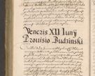 Zdjęcie nr 564 dla obiektu archiwalnego: Illustrissimo et Reverendissimo in Christo Patre Domino Domino Petro Tylicki Dei et Apostolice Sedis Gratia Episcopo Cracoviensis Duce Severiensis Acta actorum causarum sententiarum tam interloquutoriarum quam definitivarum decretorum obligationum, quietationum, recognitionum, constitutionum procuratorum etc. etc. coram Admodum Reverendo Domino Thoma Oborski I. V. Doctore Canonico Vicario in Spiritualibus et Officiali generali Cracoviensis in anno Domini Millesimo Sexcentessimo Decimoquarto Cuius Indictio duodecima Pontificus SS. D. N. D. Pauli Divina providentia Papae quinti Anno decimo foeliciter incipiunt