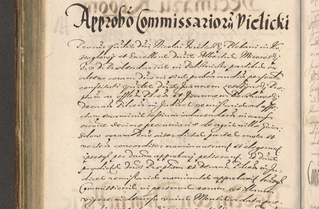 Zdjęcie nr 560 dla obiektu archiwalnego: Illustrissimo et Reverendissimo in Christo Patre Domino Domino Petro Tylicki Dei et Apostolice Sedis Gratia Episcopo Cracoviensis Duce Severiensis Acta actorum causarum sententiarum tam interloquutoriarum quam definitivarum decretorum obligationum, quietationum, recognitionum, constitutionum procuratorum etc. etc. coram Admodum Reverendo Domino Thoma Oborski I. V. Doctore Canonico Vicario in Spiritualibus et Officiali generali Cracoviensis in anno Domini Millesimo Sexcentessimo Decimoquarto Cuius Indictio duodecima Pontificus SS. D. N. D. Pauli Divina providentia Papae quinti Anno decimo foeliciter incipiunt