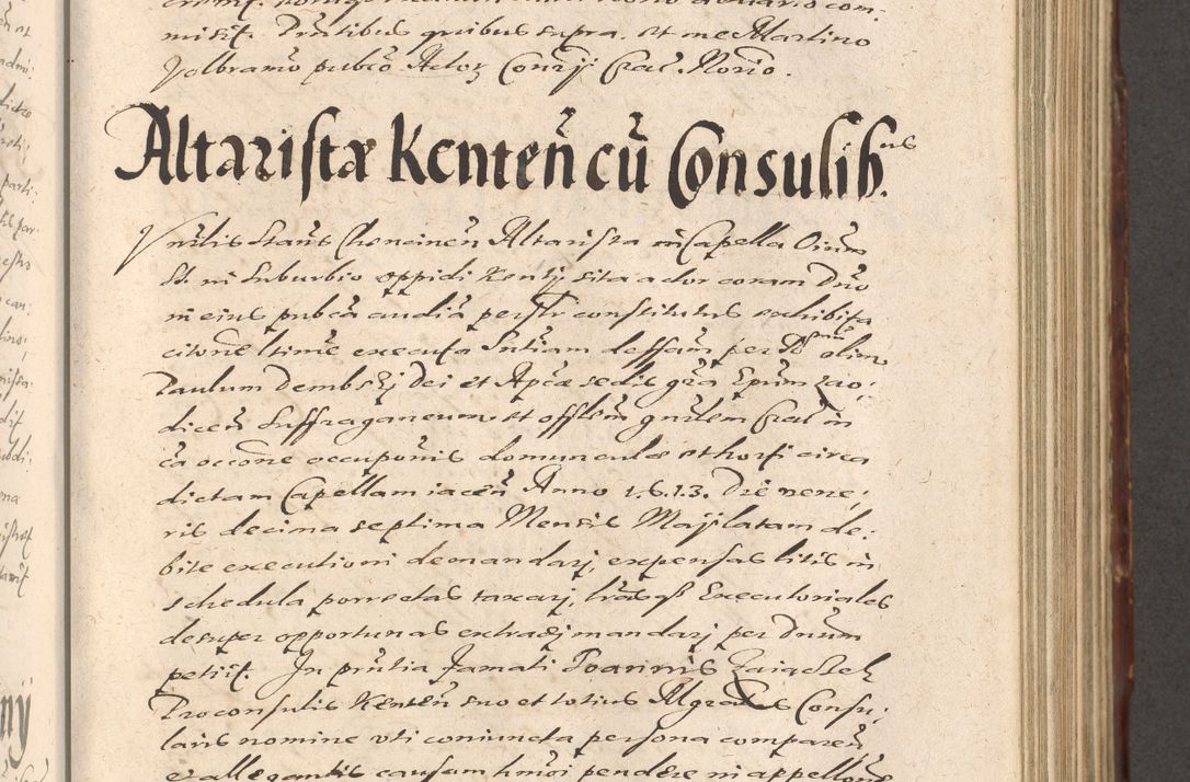Zdjęcie nr 501 dla obiektu archiwalnego: Illustrissimo et Reverendissimo in Christo Patre Domino Domino Petro Tylicki Dei et Apostolice Sedis Gratia Episcopo Cracoviensis Duce Severiensis Acta actorum causarum sententiarum tam interloquutoriarum quam definitivarum decretorum obligationum, quietationum, recognitionum, constitutionum procuratorum etc. etc. coram Admodum Reverendo Domino Thoma Oborski I. V. Doctore Canonico Vicario in Spiritualibus et Officiali generali Cracoviensis in anno Domini Millesimo Sexcentessimo Decimoquarto Cuius Indictio duodecima Pontificus SS. D. N. D. Pauli Divina providentia Papae quinti Anno decimo foeliciter incipiunt