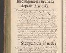Zdjęcie nr 454 dla obiektu archiwalnego: Illustrissimo et Reverendissimo in Christo Patre Domino Domino Petro Tylicki Dei et Apostolice Sedis Gratia Episcopo Cracoviensis Duce Severiensis Acta actorum causarum sententiarum tam interloquutoriarum quam definitivarum decretorum obligationum, quietationum, recognitionum, constitutionum procuratorum etc. etc. coram Admodum Reverendo Domino Thoma Oborski I. V. Doctore Canonico Vicario in Spiritualibus et Officiali generali Cracoviensis in anno Domini Millesimo Sexcentessimo Decimoquarto Cuius Indictio duodecima Pontificus SS. D. N. D. Pauli Divina providentia Papae quinti Anno decimo foeliciter incipiunt