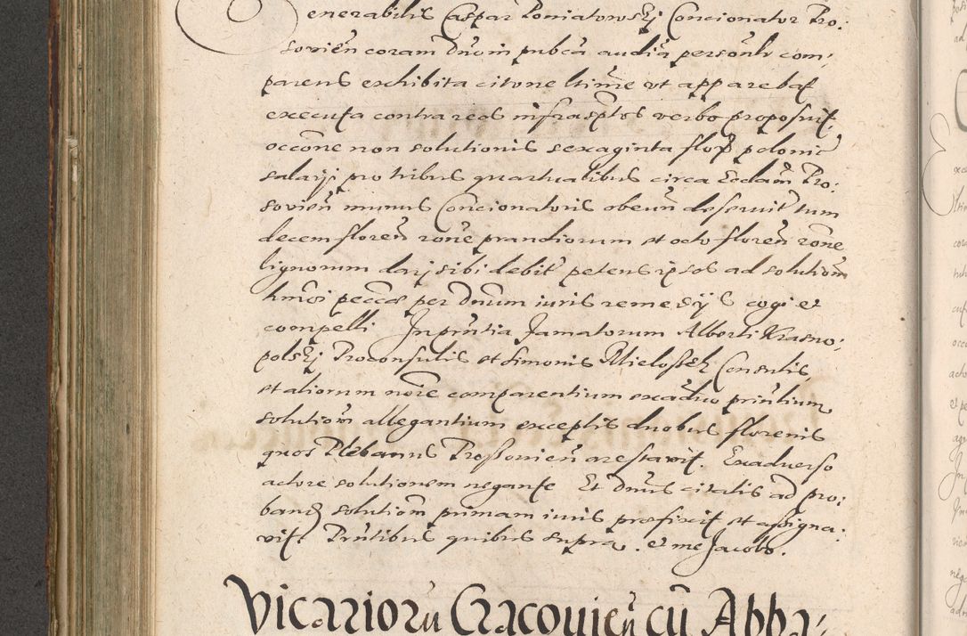Zdjęcie nr 418 dla obiektu archiwalnego: Illustrissimo et Reverendissimo in Christo Patre Domino Domino Petro Tylicki Dei et Apostolice Sedis Gratia Episcopo Cracoviensis Duce Severiensis Acta actorum causarum sententiarum tam interloquutoriarum quam definitivarum decretorum obligationum, quietationum, recognitionum, constitutionum procuratorum etc. etc. coram Admodum Reverendo Domino Thoma Oborski I. V. Doctore Canonico Vicario in Spiritualibus et Officiali generali Cracoviensis in anno Domini Millesimo Sexcentessimo Decimoquarto Cuius Indictio duodecima Pontificus SS. D. N. D. Pauli Divina providentia Papae quinti Anno decimo foeliciter incipiunt