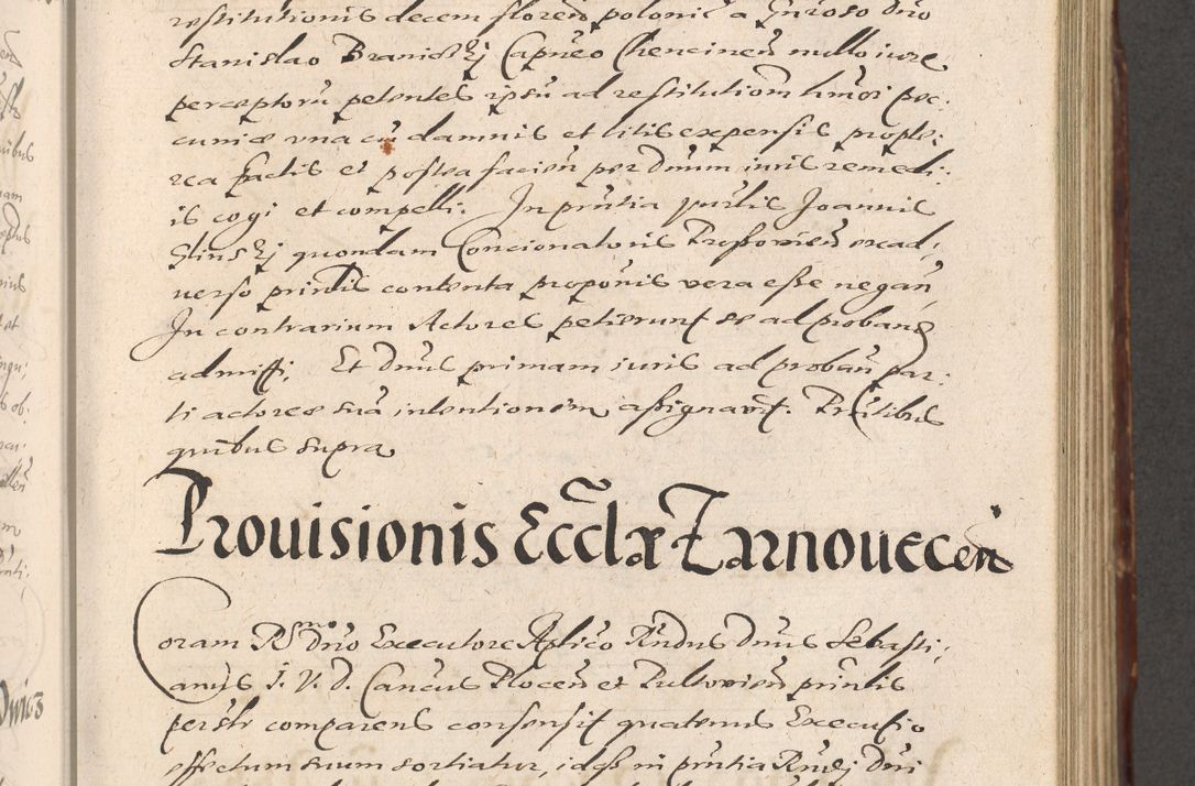 Zdjęcie nr 417 dla obiektu archiwalnego: Illustrissimo et Reverendissimo in Christo Patre Domino Domino Petro Tylicki Dei et Apostolice Sedis Gratia Episcopo Cracoviensis Duce Severiensis Acta actorum causarum sententiarum tam interloquutoriarum quam definitivarum decretorum obligationum, quietationum, recognitionum, constitutionum procuratorum etc. etc. coram Admodum Reverendo Domino Thoma Oborski I. V. Doctore Canonico Vicario in Spiritualibus et Officiali generali Cracoviensis in anno Domini Millesimo Sexcentessimo Decimoquarto Cuius Indictio duodecima Pontificus SS. D. N. D. Pauli Divina providentia Papae quinti Anno decimo foeliciter incipiunt