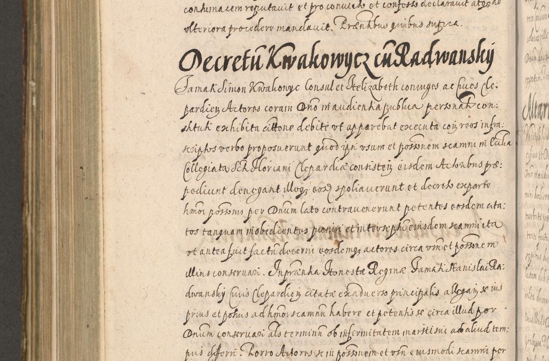 Zdjęcie nr 1156 dla obiektu archiwalnego: Illustrissimo et Reverendissimo in Christo Patre Domino Domino Petro Tylicki Dei et Apostolice Sedis Gratia Episcopo Cracoviensis Duce Severiensis Acta actorum causarum sententiarum tam interloquutoriarum quam definitivarum decretorum obligationum, quietationum, recognitionum, constitutionum procuratorum etc. etc. coram Admodum Reverendo Domino Thoma Oborski I. V. Doctore Canonico Vicario in Spiritualibus et Officiali generali Cracoviensis in anno Domini Millesimo Sexcentessimo Decimoquarto Cuius Indictio duodecima Pontificus SS. D. N. D. Pauli Divina providentia Papae quinti Anno decimo foeliciter incipiunt