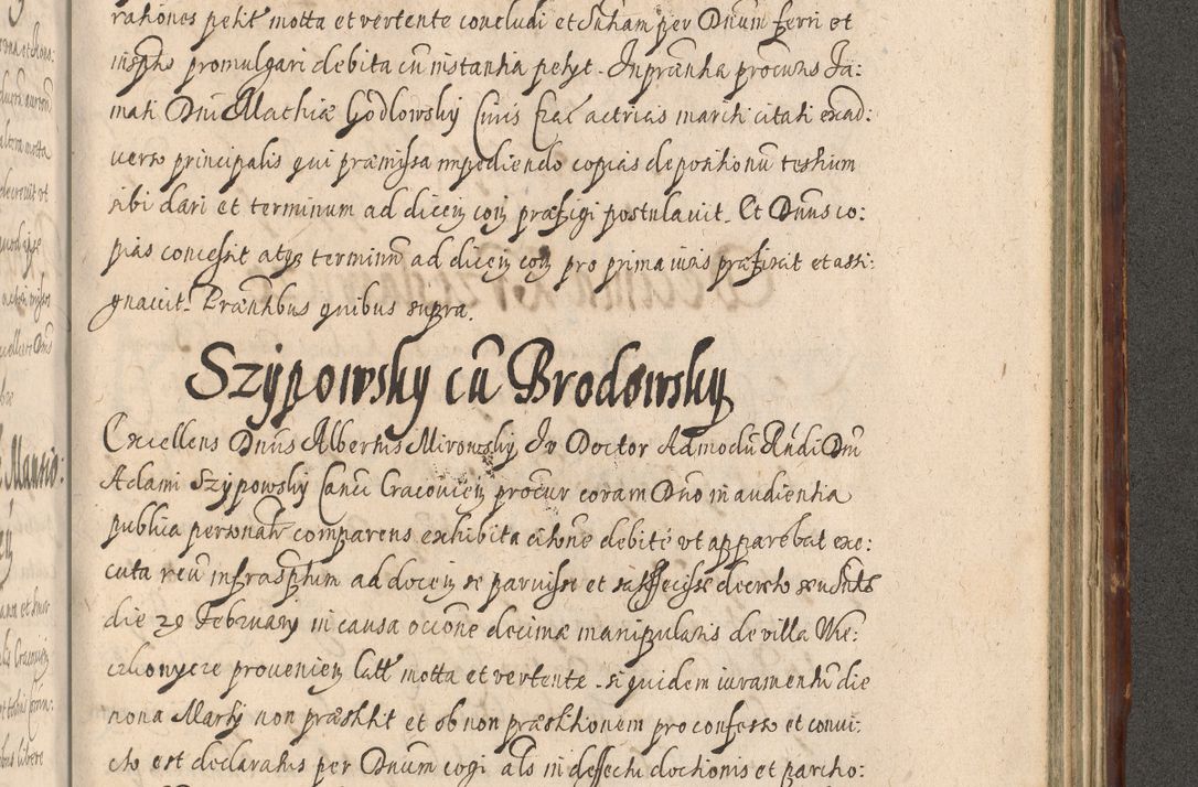 Zdjęcie nr 1127 dla obiektu archiwalnego: Illustrissimo et Reverendissimo in Christo Patre Domino Domino Petro Tylicki Dei et Apostolice Sedis Gratia Episcopo Cracoviensis Duce Severiensis Acta actorum causarum sententiarum tam interloquutoriarum quam definitivarum decretorum obligationum, quietationum, recognitionum, constitutionum procuratorum etc. etc. coram Admodum Reverendo Domino Thoma Oborski I. V. Doctore Canonico Vicario in Spiritualibus et Officiali generali Cracoviensis in anno Domini Millesimo Sexcentessimo Decimoquarto Cuius Indictio duodecima Pontificus SS. D. N. D. Pauli Divina providentia Papae quinti Anno decimo foeliciter incipiunt