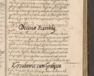 Zdjęcie nr 1121 dla obiektu archiwalnego: Illustrissimo et Reverendissimo in Christo Patre Domino Domino Petro Tylicki Dei et Apostolice Sedis Gratia Episcopo Cracoviensis Duce Severiensis Acta actorum causarum sententiarum tam interloquutoriarum quam definitivarum decretorum obligationum, quietationum, recognitionum, constitutionum procuratorum etc. etc. coram Admodum Reverendo Domino Thoma Oborski I. V. Doctore Canonico Vicario in Spiritualibus et Officiali generali Cracoviensis in anno Domini Millesimo Sexcentessimo Decimoquarto Cuius Indictio duodecima Pontificus SS. D. N. D. Pauli Divina providentia Papae quinti Anno decimo foeliciter incipiunt