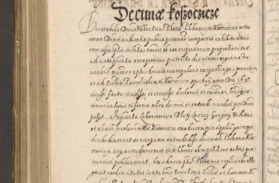 Zdjęcie nr 1110 dla obiektu archiwalnego: Illustrissimo et Reverendissimo in Christo Patre Domino Domino Petro Tylicki Dei et Apostolice Sedis Gratia Episcopo Cracoviensis Duce Severiensis Acta actorum causarum sententiarum tam interloquutoriarum quam definitivarum decretorum obligationum, quietationum, recognitionum, constitutionum procuratorum etc. etc. coram Admodum Reverendo Domino Thoma Oborski I. V. Doctore Canonico Vicario in Spiritualibus et Officiali generali Cracoviensis in anno Domini Millesimo Sexcentessimo Decimoquarto Cuius Indictio duodecima Pontificus SS. D. N. D. Pauli Divina providentia Papae quinti Anno decimo foeliciter incipiunt