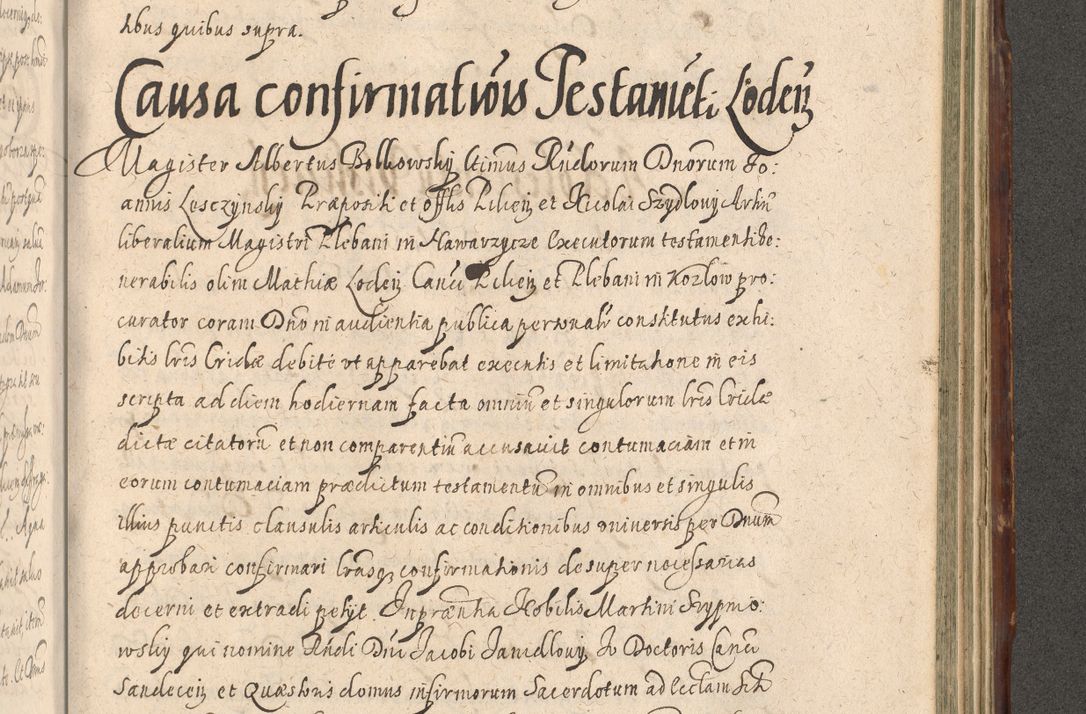 Zdjęcie nr 1087 dla obiektu archiwalnego: Illustrissimo et Reverendissimo in Christo Patre Domino Domino Petro Tylicki Dei et Apostolice Sedis Gratia Episcopo Cracoviensis Duce Severiensis Acta actorum causarum sententiarum tam interloquutoriarum quam definitivarum decretorum obligationum, quietationum, recognitionum, constitutionum procuratorum etc. etc. coram Admodum Reverendo Domino Thoma Oborski I. V. Doctore Canonico Vicario in Spiritualibus et Officiali generali Cracoviensis in anno Domini Millesimo Sexcentessimo Decimoquarto Cuius Indictio duodecima Pontificus SS. D. N. D. Pauli Divina providentia Papae quinti Anno decimo foeliciter incipiunt