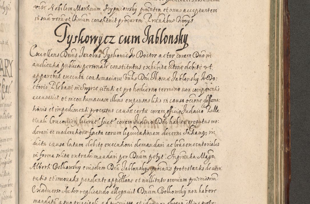 Zdjęcie nr 1075 dla obiektu archiwalnego: Illustrissimo et Reverendissimo in Christo Patre Domino Domino Petro Tylicki Dei et Apostolice Sedis Gratia Episcopo Cracoviensis Duce Severiensis Acta actorum causarum sententiarum tam interloquutoriarum quam definitivarum decretorum obligationum, quietationum, recognitionum, constitutionum procuratorum etc. etc. coram Admodum Reverendo Domino Thoma Oborski I. V. Doctore Canonico Vicario in Spiritualibus et Officiali generali Cracoviensis in anno Domini Millesimo Sexcentessimo Decimoquarto Cuius Indictio duodecima Pontificus SS. D. N. D. Pauli Divina providentia Papae quinti Anno decimo foeliciter incipiunt