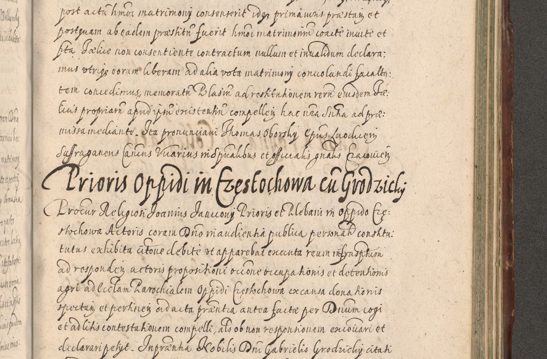 Zdjęcie nr 1055 dla obiektu archiwalnego: Illustrissimo et Reverendissimo in Christo Patre Domino Domino Petro Tylicki Dei et Apostolice Sedis Gratia Episcopo Cracoviensis Duce Severiensis Acta actorum causarum sententiarum tam interloquutoriarum quam definitivarum decretorum obligationum, quietationum, recognitionum, constitutionum procuratorum etc. etc. coram Admodum Reverendo Domino Thoma Oborski I. V. Doctore Canonico Vicario in Spiritualibus et Officiali generali Cracoviensis in anno Domini Millesimo Sexcentessimo Decimoquarto Cuius Indictio duodecima Pontificus SS. D. N. D. Pauli Divina providentia Papae quinti Anno decimo foeliciter incipiunt