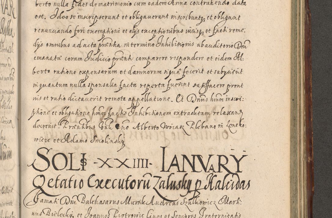 Zdjęcie nr 1015 dla obiektu archiwalnego: Illustrissimo et Reverendissimo in Christo Patre Domino Domino Petro Tylicki Dei et Apostolice Sedis Gratia Episcopo Cracoviensis Duce Severiensis Acta actorum causarum sententiarum tam interloquutoriarum quam definitivarum decretorum obligationum, quietationum, recognitionum, constitutionum procuratorum etc. etc. coram Admodum Reverendo Domino Thoma Oborski I. V. Doctore Canonico Vicario in Spiritualibus et Officiali generali Cracoviensis in anno Domini Millesimo Sexcentessimo Decimoquarto Cuius Indictio duodecima Pontificus SS. D. N. D. Pauli Divina providentia Papae quinti Anno decimo foeliciter incipiunt