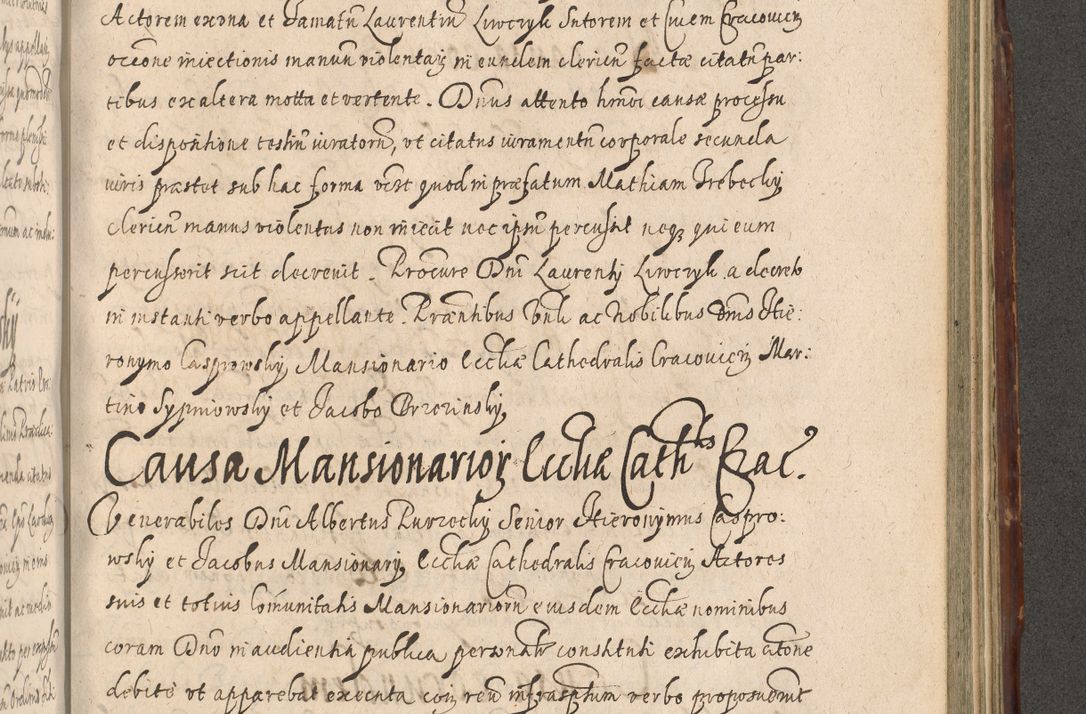 Zdjęcie nr 1003 dla obiektu archiwalnego: Illustrissimo et Reverendissimo in Christo Patre Domino Domino Petro Tylicki Dei et Apostolice Sedis Gratia Episcopo Cracoviensis Duce Severiensis Acta actorum causarum sententiarum tam interloquutoriarum quam definitivarum decretorum obligationum, quietationum, recognitionum, constitutionum procuratorum etc. etc. coram Admodum Reverendo Domino Thoma Oborski I. V. Doctore Canonico Vicario in Spiritualibus et Officiali generali Cracoviensis in anno Domini Millesimo Sexcentessimo Decimoquarto Cuius Indictio duodecima Pontificus SS. D. N. D. Pauli Divina providentia Papae quinti Anno decimo foeliciter incipiunt