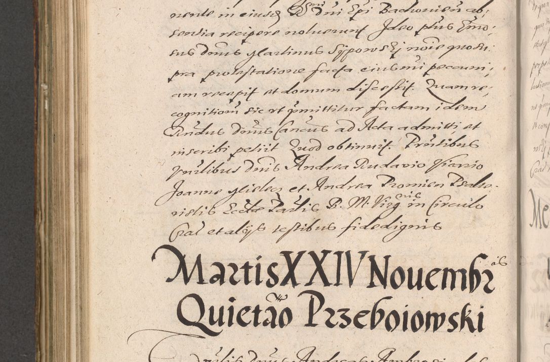 Zdjęcie nr 880 dla obiektu archiwalnego: Illustrissimo et Reverendissimo in Christo Patre Domino Domino Petro Tylicki Dei et Apostolice Sedis Gratia Episcopo Cracoviensis Duce Severiensis Acta actorum causarum sententiarum tam interloquutoriarum quam definitivarum decretorum obligationum, quietationum, recognitionum, constitutionum procuratorum etc. etc. coram Admodum Reverendo Domino Thoma Oborski I. V. Doctore Canonico Vicario in Spiritualibus et Officiali generali Cracoviensis in anno Domini Millesimo Sexcentessimo Decimoquarto Cuius Indictio duodecima Pontificus SS. D. N. D. Pauli Divina providentia Papae quinti Anno decimo foeliciter incipiunt